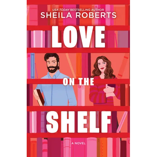 Love on the Shelf: A Witty Enemies to Lovers ROM Com about a Bookseller and Radio Host