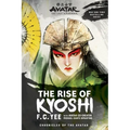 Avatar: The Last Airbender: The Rise of Kyoshi (Chronicles of the Avatar Book 1)