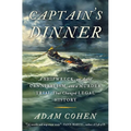 Captain's Dinner: A Shipwreck, an Act of Cannibalism, and a Murder Trial That Changed Legal History