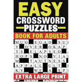 Easy Crossword Puzzles Book For Adults: Extra Large Print Crossword Puzzles Book With Solutions