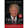 Trump 2.0: The Revolution That Will Permanently Transform America