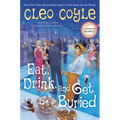 Eat, Drink, and Get Buried
