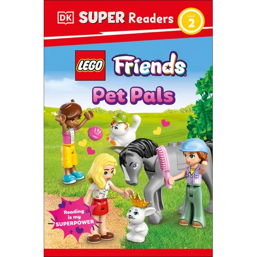 DK Super Readers Level 2 Lego Friends: Pet Pals