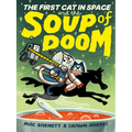 The First Cat in Space and the Soup of Doom: A Graphic Novel