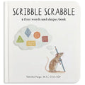Scribble Scrabble: A Board Book of First Words and Shapes for Growing Minds (a Wishy Washy Sequel)