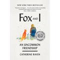 Fox and I: An Uncommon Friendship