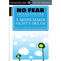 A Midsummer Night's Dream: No Fear Shakespeare Side-By-Side Plain English