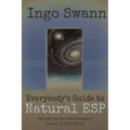 Everybody's Guide to Natural ESP: Unlocking the Extrasensory Power of Your Mind