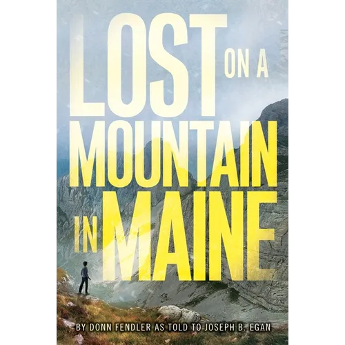 Lost on a Mountain in Maine