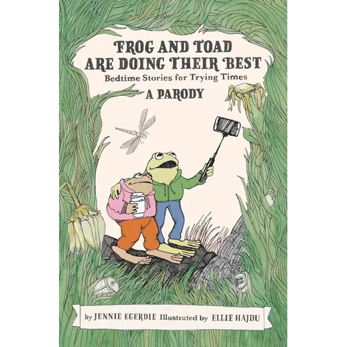 Frog and Toad Are Doing Their Best [A Parody]: Bedtime Stories for Trying Times - Hardcover