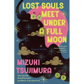 Lost Souls Meet Under a Full Moon