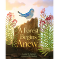 A Forest Begins Anew