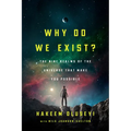 Why Do We Exist?: The Nine Realms of Universe That Make You Possible
