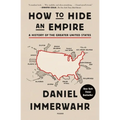 How to Hide an Empire: A History of the Greater United States