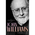 John Williams: A Composer's Life