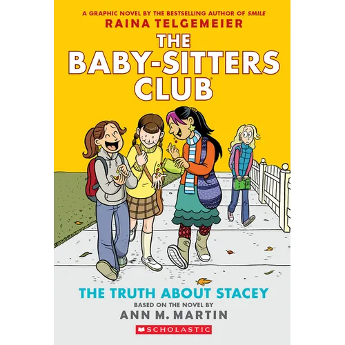 The Truth about Stacey: A Graphic Novel (the Baby-Sitters Club #2)