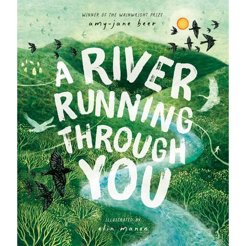 A River Running Through You