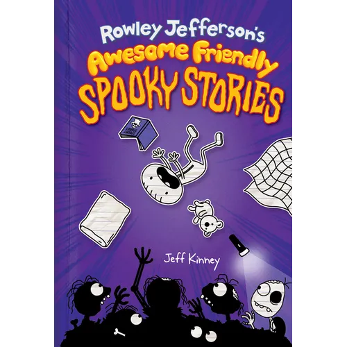 Rowley Jefferson's Awesome Friendly Spooky Stories: From the Creator of Diary of a Wimpy Kid