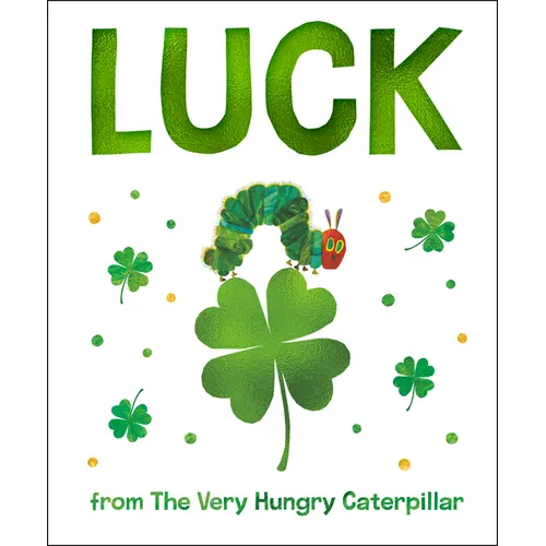 Luck from the Very Hungry Caterpillar