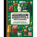 Minecraft: Mobspotter's Encyclopedia: The Ultimate Guide to the Mobs of Minecraft