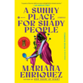 A Sunny Place for Shady People: Stories