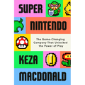 Super Nintendo: The Game-Changing Company That Unlocked the Power of Play