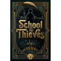 The School for Thieves