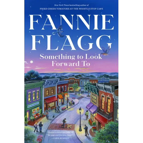 Something to Look Forward to: Fictions