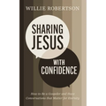 Sharing Jesus with Confidence: How to Be a Gospeler and Have Conversations That Matter for Eternity