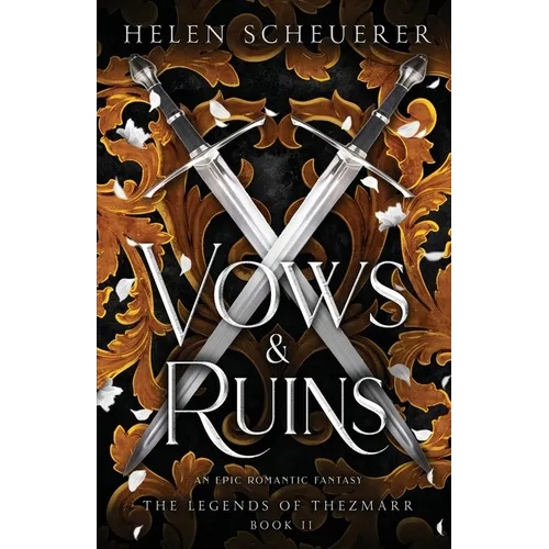 Vows & Ruins: An epic romantic fantasy