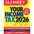 J.K. Lasser's Your Income Tax 2026: For Preparing Your 2025 Tax Return