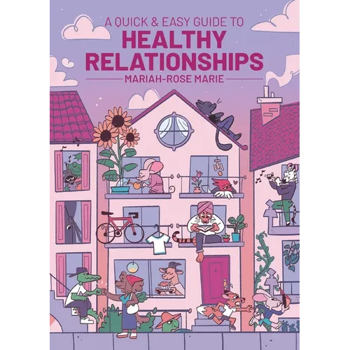 A Quick & Easy Guide to Healthy Relationships