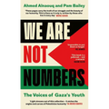 We Are Not Numbers: The Voices of Gaza's Youth