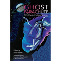 Ghost Parachute: 105 Flash Fiction Stories