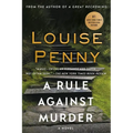 A Rule Against Murder: A Chief Inspector Gamache Novel