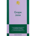 Grape Juice: An 831 Stories Romance