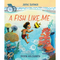 A Fish Like Me