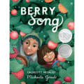Berry Song (Caldecott Honor Award Winner)