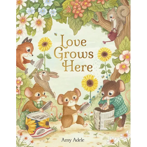 Love Grows Here