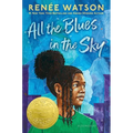 All the Blues in the Sky: Winner of the Newbery Medal