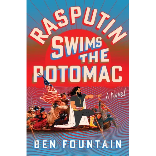 Rasputin Swims the Potomac