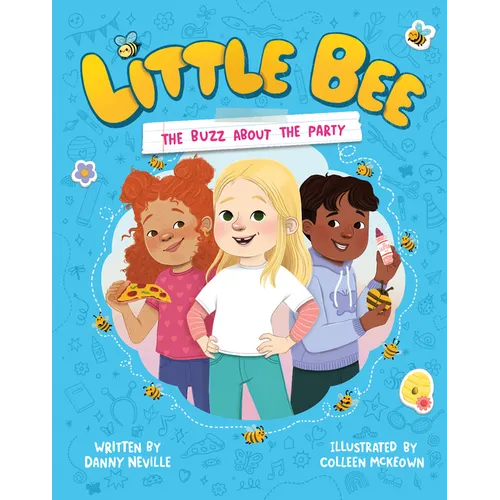 Little Bee: The Buzz about the Party (Little Bee 1)