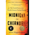 Midnight in Chernobyl: The Untold Story of the World's Greatest Nuclear Disaster