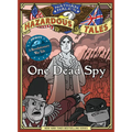 One Dead Spy (Nathan Hale's Hazardous Tales #1): A Revolutionary War Tale