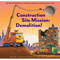 Construction Site Mission: Demolition!