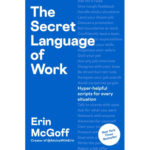 The Secret Language of Work: Hyper-Helpful Scripts for Every Situation