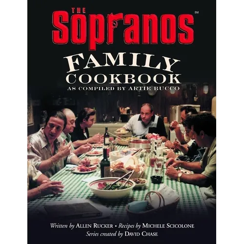 The Sopranos Family Cookbook: As Compiled by Artie Bucco