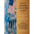 Duty, Honor, Country & Life: A Tribute to the American Spirit